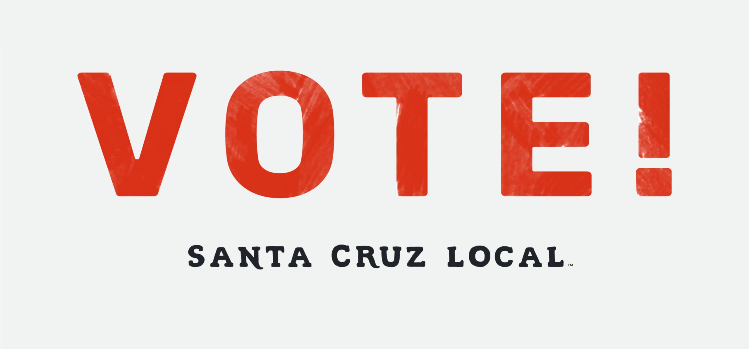 Vota en letras mayúsculas rojas con &quot;Santa Cruz Local&quot; en texto negro debajo. Elecciones del 5 de marzo
